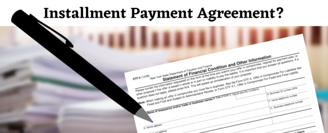 How Do You Qualify for a New York State Installment Payment Agreement